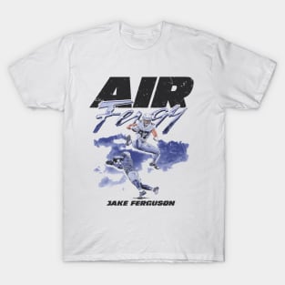 Jake Ferguson Dallas Air Fergy T-Shirt